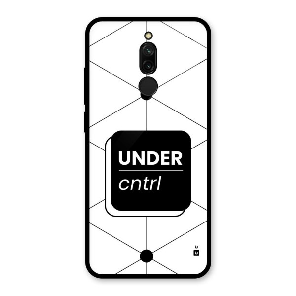 Under Control Glass Back Case for Redmi 8