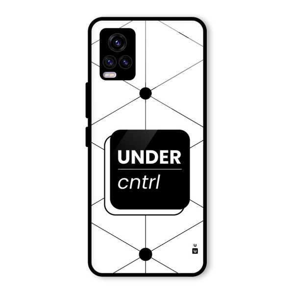 Under Control Glass Back Case for Vivo V20 2021