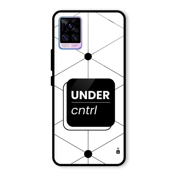 Under Control Glass Back Case for Vivo V20 Pro