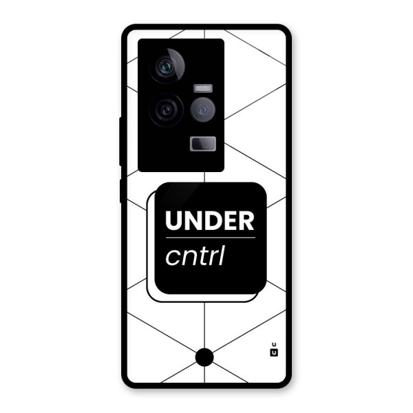 Under Control Glass Back Case for Vivo iQOO 11 5G