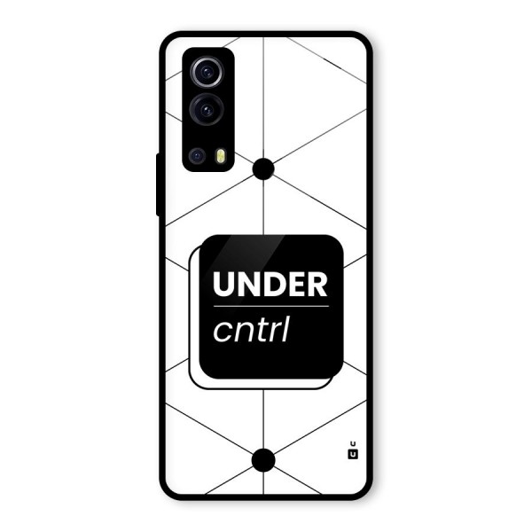 Under Control Glass Back Case for Vivo iQOO Z3