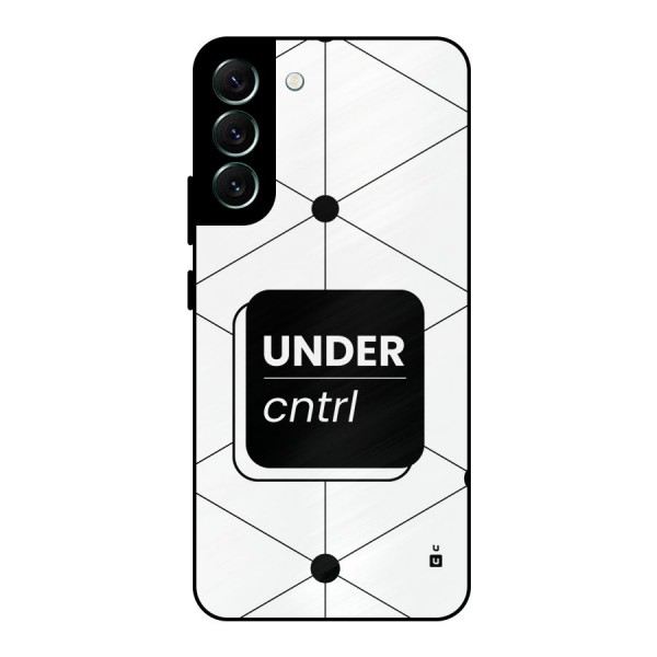 Under Control Metal Back Case for Galaxy S22 Plus 5G