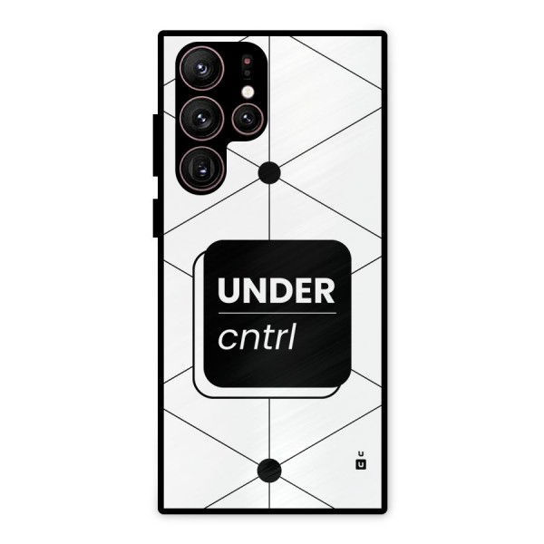 Under Control Metal Back Case for Galaxy S22 Ultra 5G