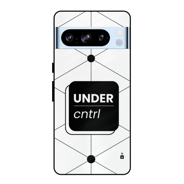 Under Control Metal Back Case for Google Pixel 8 Pro