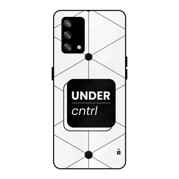 Under Control Metal Back Case for Oppo F19s