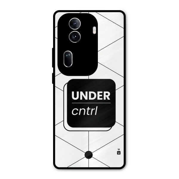 Under Control Metal Back Case for Oppo Reno11 Pro 5G