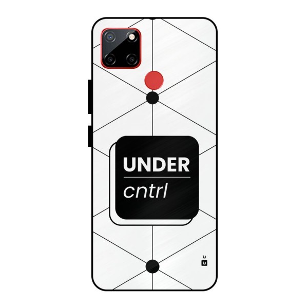 Under Control Metal Back Case for Realme C12