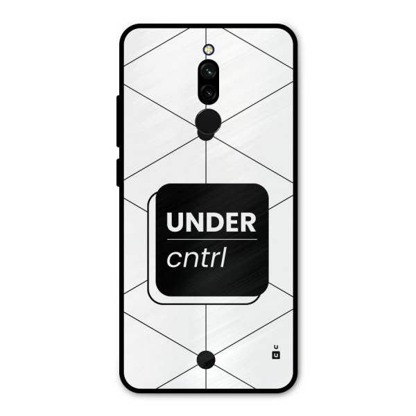 Under Control Metal Back Case for Redmi 8