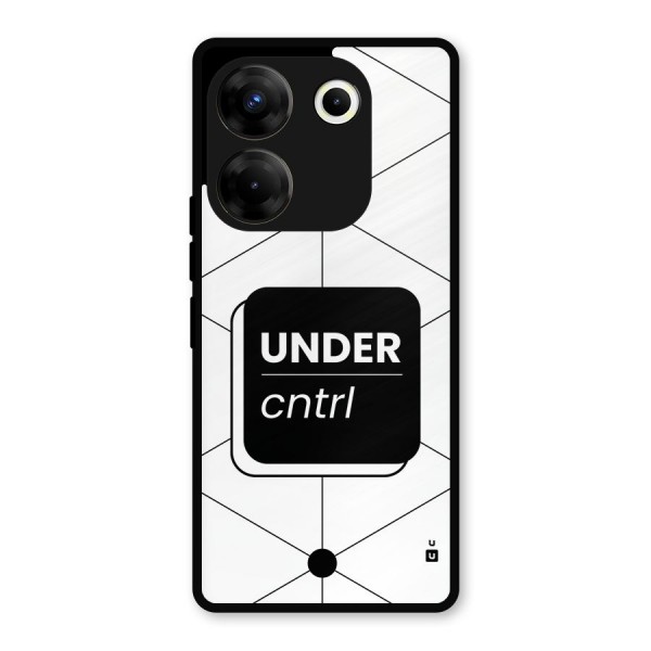 Under Control Metal Back Case for Tecno Camon 20
