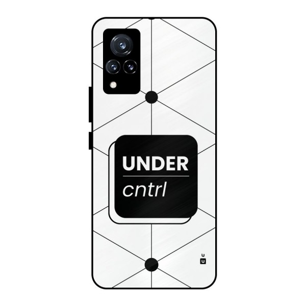 Under Control Metal Back Case for Vivo V21 5G