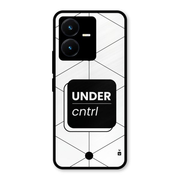 Under Control Metal Back Case for Vivo Y22