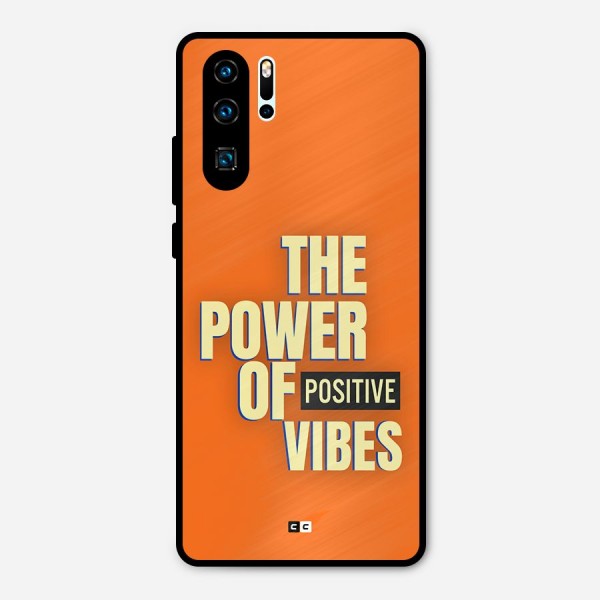 Upbeat Vibes Metal Back Case for Huawei P30 Pro