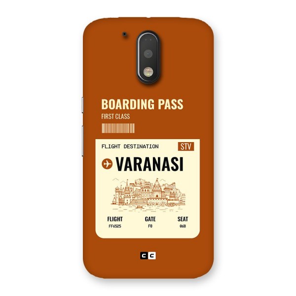 Varanasi Boarding Pass Back Case for Moto G4 Plus
