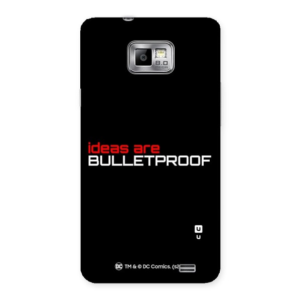 Vendetta Ideas are Bulletproof Back Case for Galaxy S2