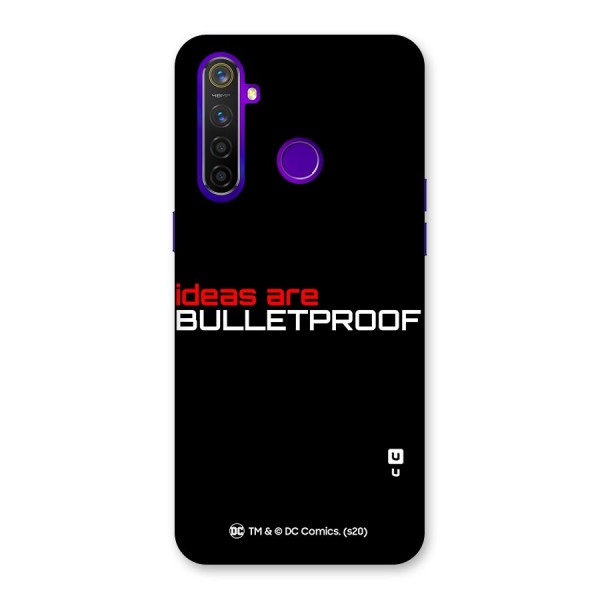 Vendetta Ideas are Bulletproof Back Case for Realme 5 Pro