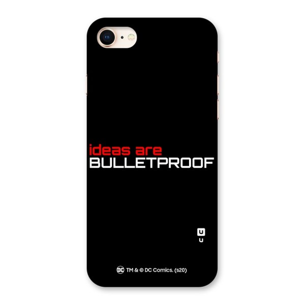 Vendetta Ideas are Bulletproof Back Case for iPhone 8