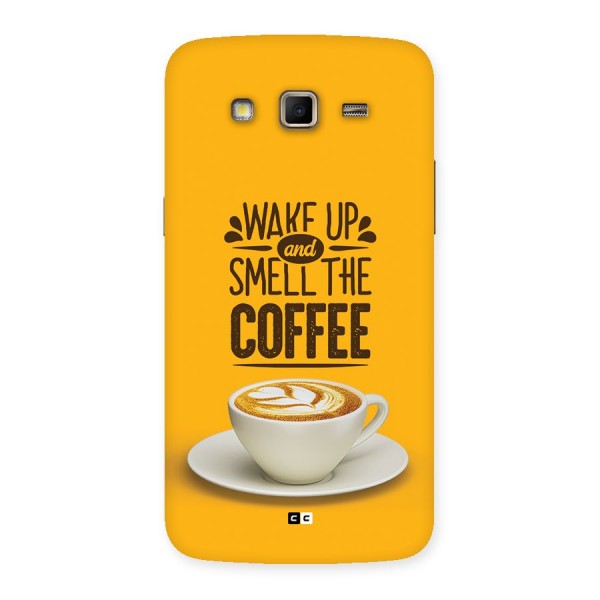 Wake Up Coffee Back Case for Galaxy Grand 2