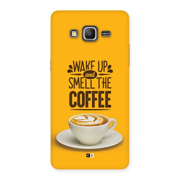 Wake Up Coffee Back Case for Galaxy Grand Prime
