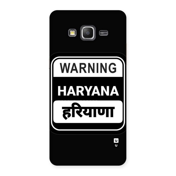 Warning Haryana Back Case for Galaxy Grand Prime