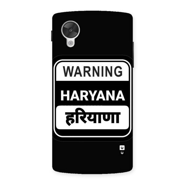 Warning Haryana Back Case for Google Nexus 5