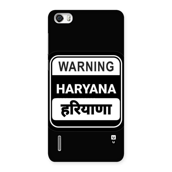 Warning Haryana Back Case for Honor 6