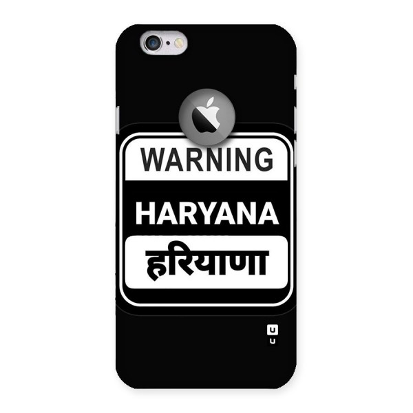 Warning Haryana Back Case for iPhone 6 Logo Cut