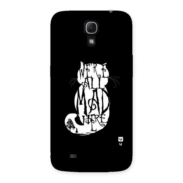 We All Mad Here Back Case for Galaxy Mega 6.3