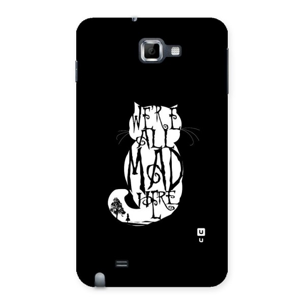 We All Mad Here Back Case for Galaxy Note