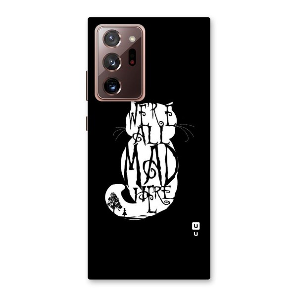 We All Mad Here Back Case for Galaxy Note 20 Ultra