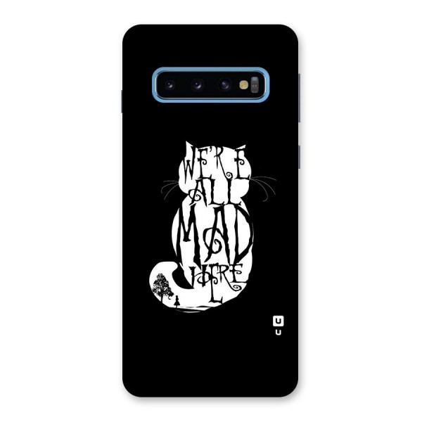 We All Mad Here Back Case for Galaxy S10