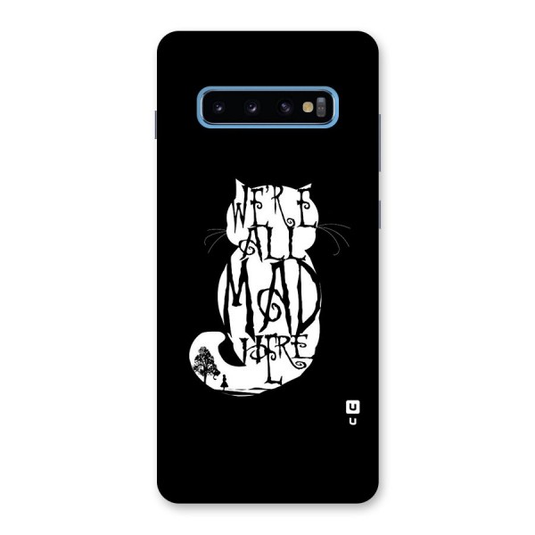 We All Mad Here Back Case for Galaxy S10 Plus