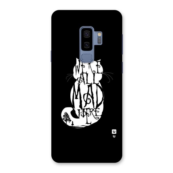 We All Mad Here Back Case for Galaxy S9 Plus