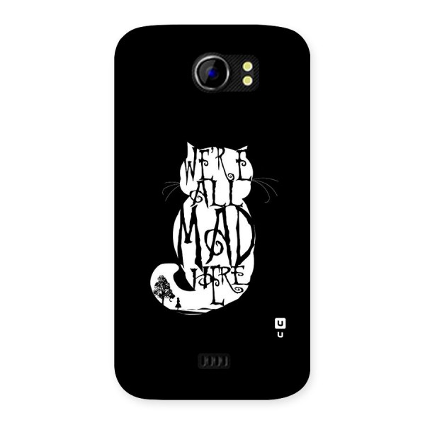 We All Mad Here Back Case for Micromax Canvas 2 A110