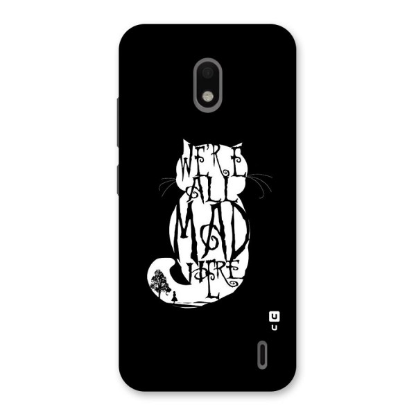 We All Mad Here Back Case for Nokia 2.2