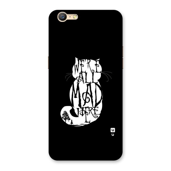 We All Mad Here Back Case for Oppo A39