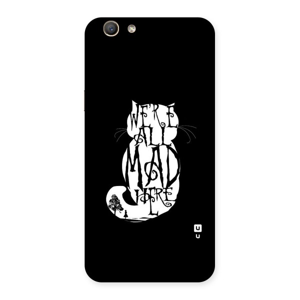 We All Mad Here Back Case for Oppo A59