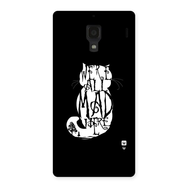 We All Mad Here Back Case for Redmi 1S