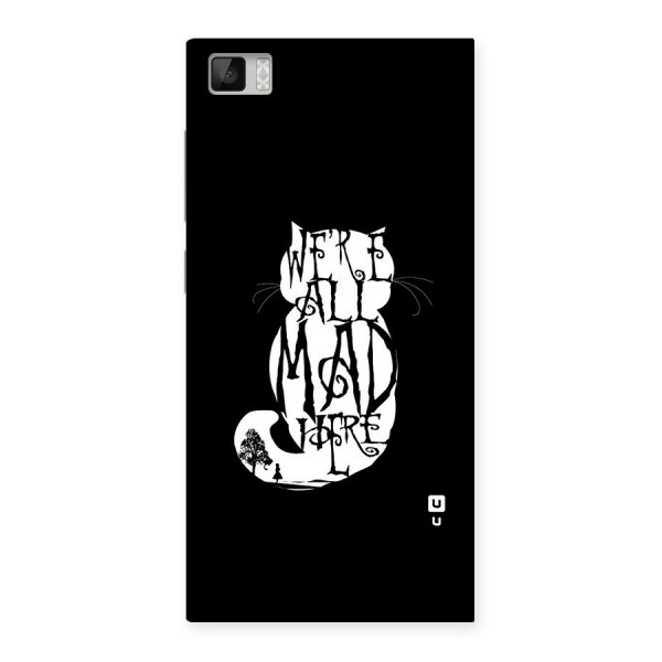 We All Mad Here Back Case for Xiaomi Mi3