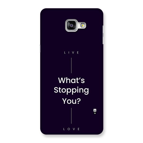 What Stopping You Back Case for Galaxy A9
