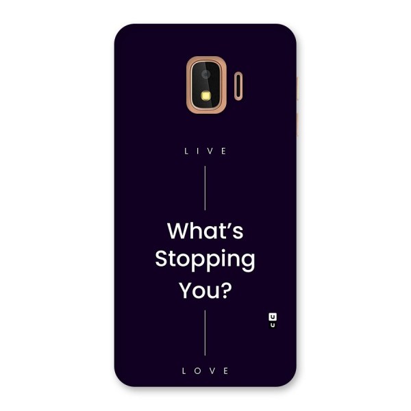 What Stopping You Back Case for Galaxy J2 Core