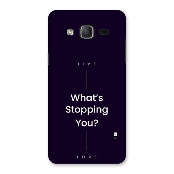 What Stopping You Back Case for Galaxy On7 2015
