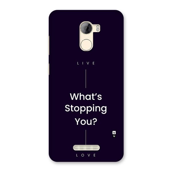 What Stopping You Back Case for Gionee A1 LIte