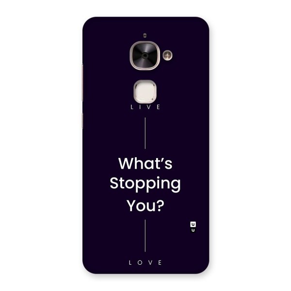 What Stopping You Back Case for Le 2