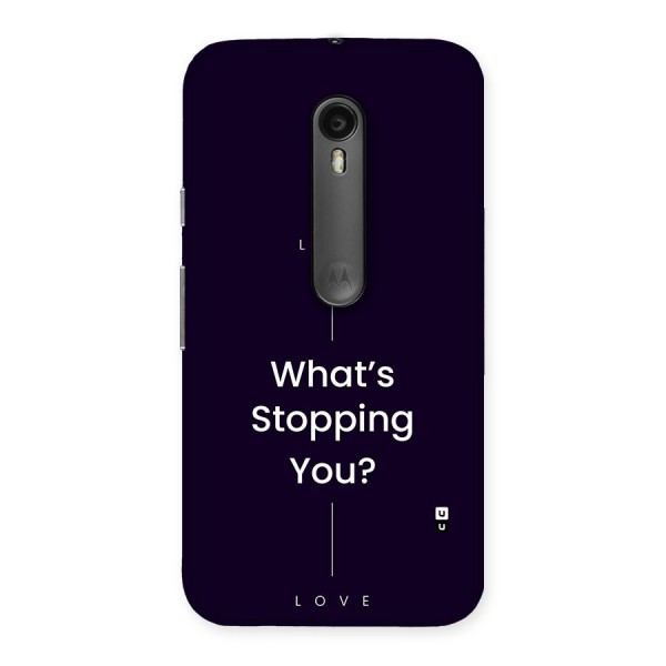 What Stopping You Back Case for Moto G3