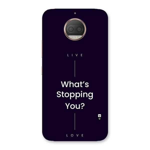 What Stopping You Back Case for Moto G5s Plus