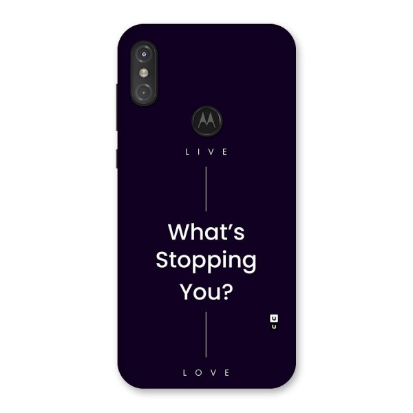 What Stopping You Back Case for Motorola One Power