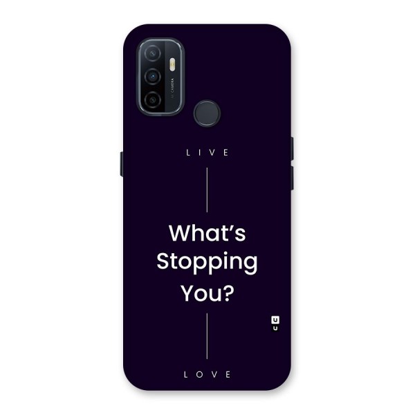 What Stopping You Back Case for Oppo A33 (2020)