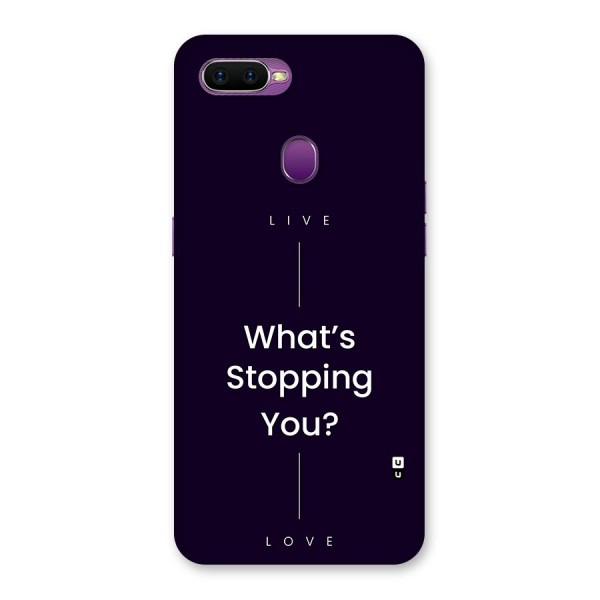 What Stopping You Back Case for Oppo F9