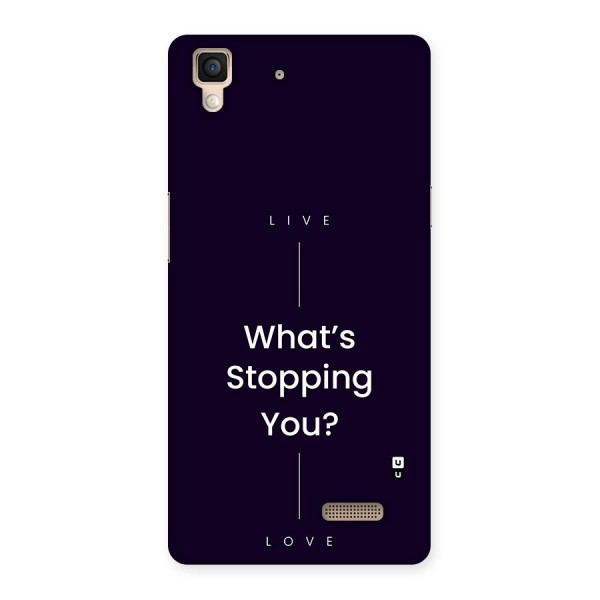 What Stopping You Back Case for Oppo R7
