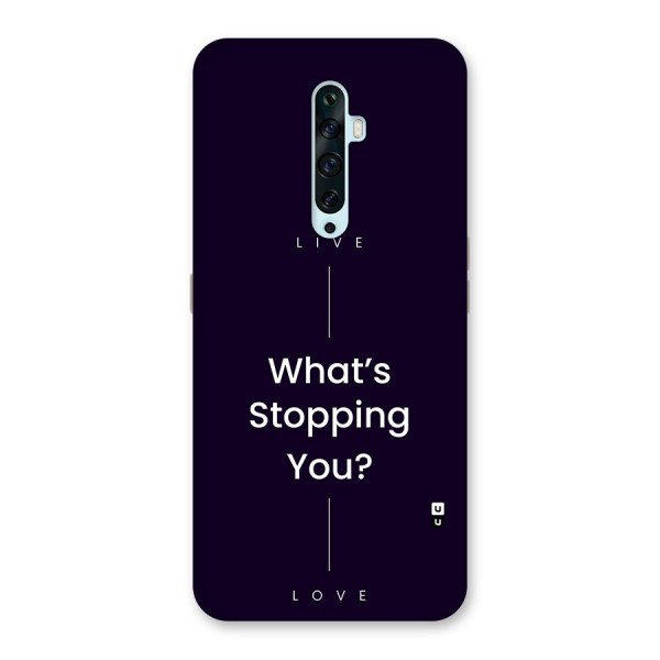 What Stopping You Back Case for Oppo Reno2 F